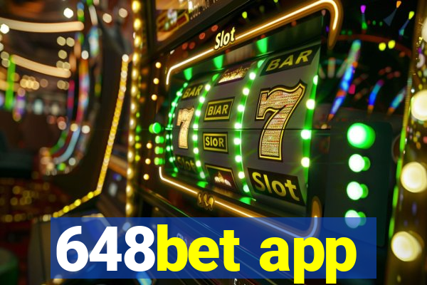 648bet app